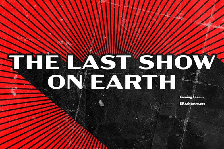The Last Show On Earth